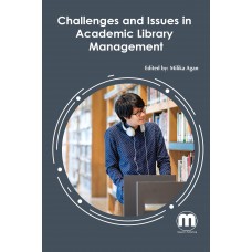 Challenges and Issues in Academic Library Management
